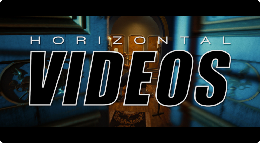 Horizontal videos